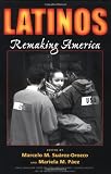 Latinos: Remaking America (David Rockefeller Center for Latin American Studies)