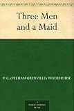 Three Men and a Maid