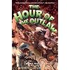 The Hour of the Outlaw
