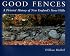 Good Fences: A Pictorial History of New England's Stone Walls