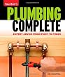 Plumbing Complete: Expert Advice from Start to Finish (Taunton's Complete)