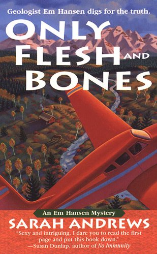 Only Flesh and Bones (Em Hansen Mysteries)