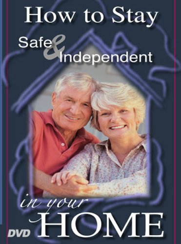 How To Stay Safe and Independent in Your Home: Fall Prevention for Seniors