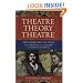 Theatre/Theory/Theatre
