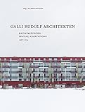 Galli Rudolf Architekten : Raumfassungen = Spatial adaptations 1998-2014