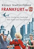 Kleiner Stadtverf&uuml;hrer Frankfurt: City-Guide mit Stadtplan, Skat-Spiel, Geschichten - Lutz M&uuml;ller