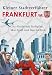 Stadtverf�hrer: Kleiner Stadtverf�hrer Frankfurt: City-Guide mit Stadtplan, Skat-Spiel, Geschichten