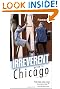 Frommer's Irreverent Guide to Chicago (Irreverent Guides)