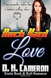 Rock Hard Love: (Erotic Rock & Roll Romance)