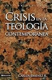 cover of Crisis en la Teología Contemporánea