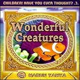 Wonderful creatures