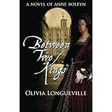 between two kings a novel of anne boleyn