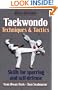 Taekwondo Techniques and Tactics (Martial Arts Series)