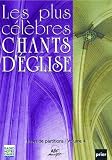 Les plus célèbres chants d église vol 4