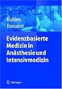 Evidenzbasierte Medizin in Anästhesie und Intensivmedizin