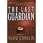 The Last Guardian by Shane Johnson