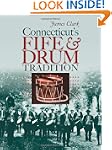 Connecticut's Fife and Drum Tradition