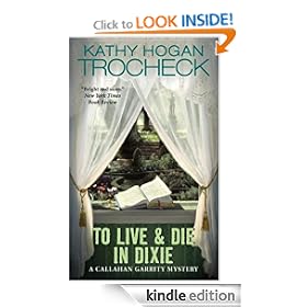 To Live & Die In Dixie: Callahan Garrity Mystery, A