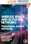 Wireless Sensor and Actuator Networks: Technologies, Analysis and Design