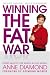 Winning the Fat War: Expert Ways to Lose Weight in a Fat World