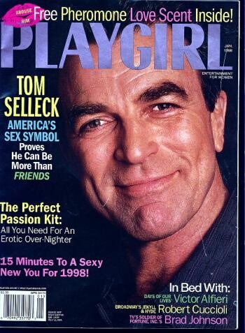 Playgirl Magazine, issue dated  January 1998.    Tom Selleck.  The Perfect Passion Kit.
