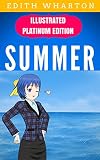 Summer: Illustrated Platinum Edition (Free Audiobook Included)