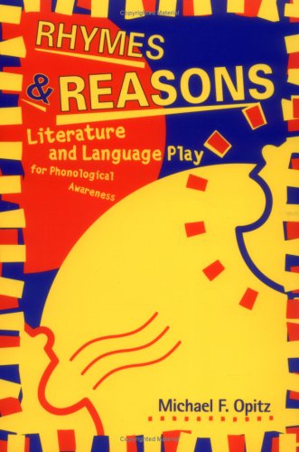 Rhymes and Reasons : Literature & Language Play for Phonological Awareness under Phonetics & Phonics in The Books Store