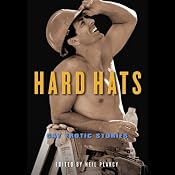 Hard Hats: Gay Erotic Stories | [Neil Plakcy]