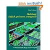 Hochbeete - einfach, preiswert, ertragreich: Unkonventionelle Wege zum Gartengl�ck