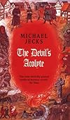 The Devil's Acolyte (The Medieval West Country Mysteries)