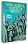 The Royal Touch: Monarchy and Miracles in France and England