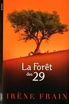 La For&ecirc;t des 29