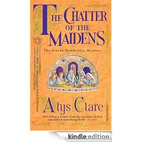 The Chatter of the Maidens (Hawkenlye Mystery)