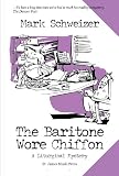 The Baritone Wore Chiffon (The Liturgical Mysteries)