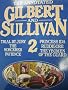 The Annotated Gilbert and Sullivan: Trial by Jury, The Sorcerer, Patience, Princess Ida, Ruddigore, The Yeomen of the Guard