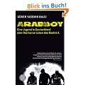 Arabboy: Eine Jugend in Deutschland oder Das kurze Leben des Rashid A