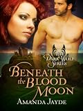 Beneath The Blood Moon