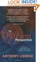 The Different Perspective: A Guide to True Freedom and A New Look at Reality