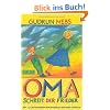 Oma und Frieder, Band 1: ,,Oma!", schreit der Frieder