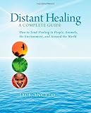 Distant Healing: A Complete Guide