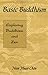 Basic Buddhism: Exploring Buddhism and Zen