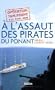 A l'assaut des pirates du Ponant : Op�ration Thalathine (4-11 avril 2008)
