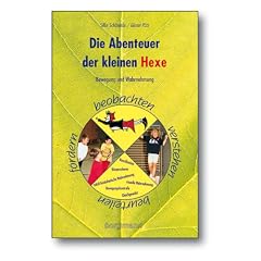 Die Abenteuer der kleinen Hexe: Bewegung und Wahrnehmung beobachten, verstehen, beurteilen, f�rdern