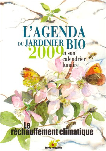 Agenda du Jardinier Bio 2009 (l')