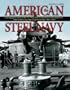 American Steel Navy: A Photographic History of the U.S. Navy from the Introduction of the Steel Hull in 1883 to the Cruise of the Great White Fleet,
