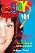 eBay 101: Selling on eBay For Part-time or Full-time Income