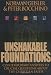 Unshakable Foundations: Contemporary Answers to Crucial Questions about the Christian Faith