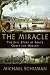 The Miracle: The Epic Story of Asia's Quest for Wealth