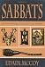 Sabbats: A Witch's Approach to Living the Old Ways (Llewellyn's World Religion and Magick)