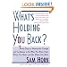 What's Holding You Back?: 30 Days to Having the Courage and Confidence to Do What You Want, Meet Whom You Want, and Go Where You Want